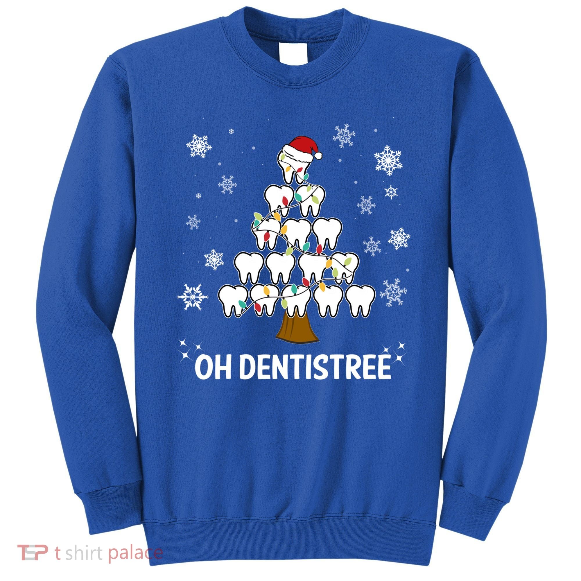 Oh Dentistree Dentist Christmas Tooth Christmas Gift Sweatshirt