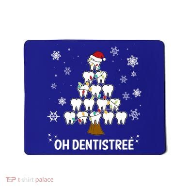 Oh Dentistree Dentist Christmas Tooth Christmas Gift Mousepad