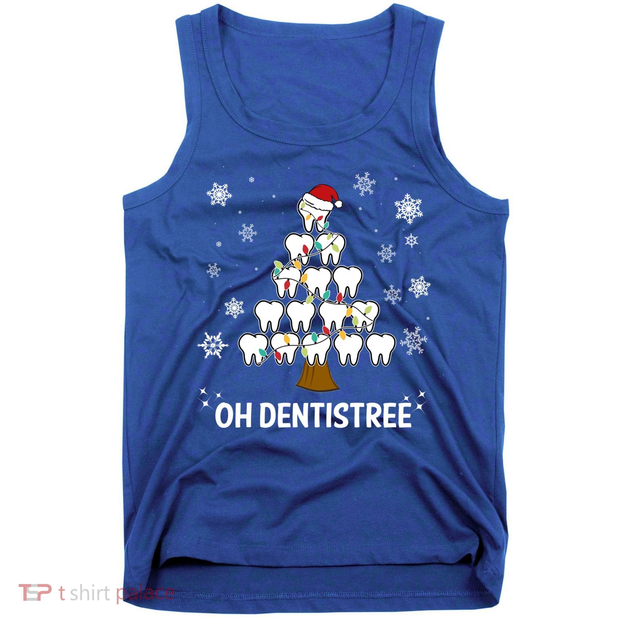 Oh Dentistree Dentist Christmas Tooth Christmas Gift Tank Top