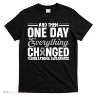 One Day Everything Changed T-Shirt thumb 0