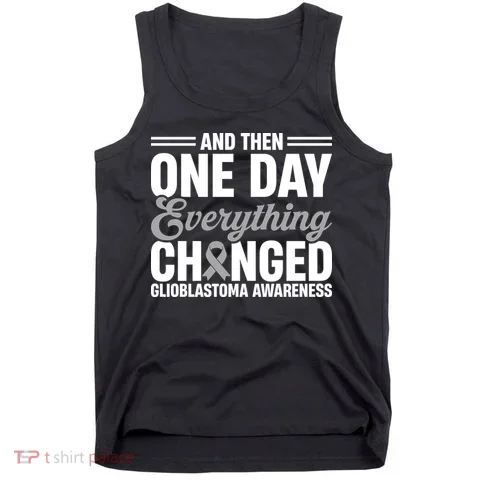 One Day Everything Changed Tank Top in the selected color
