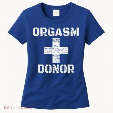 Orgasm Donor Funny Halloween Party Outfit Costume Simple Women's T-Shirt