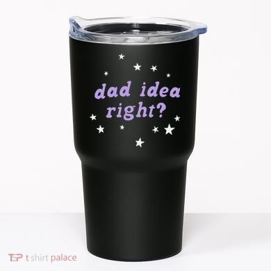 Olivia Dad Idea Right Tumbler