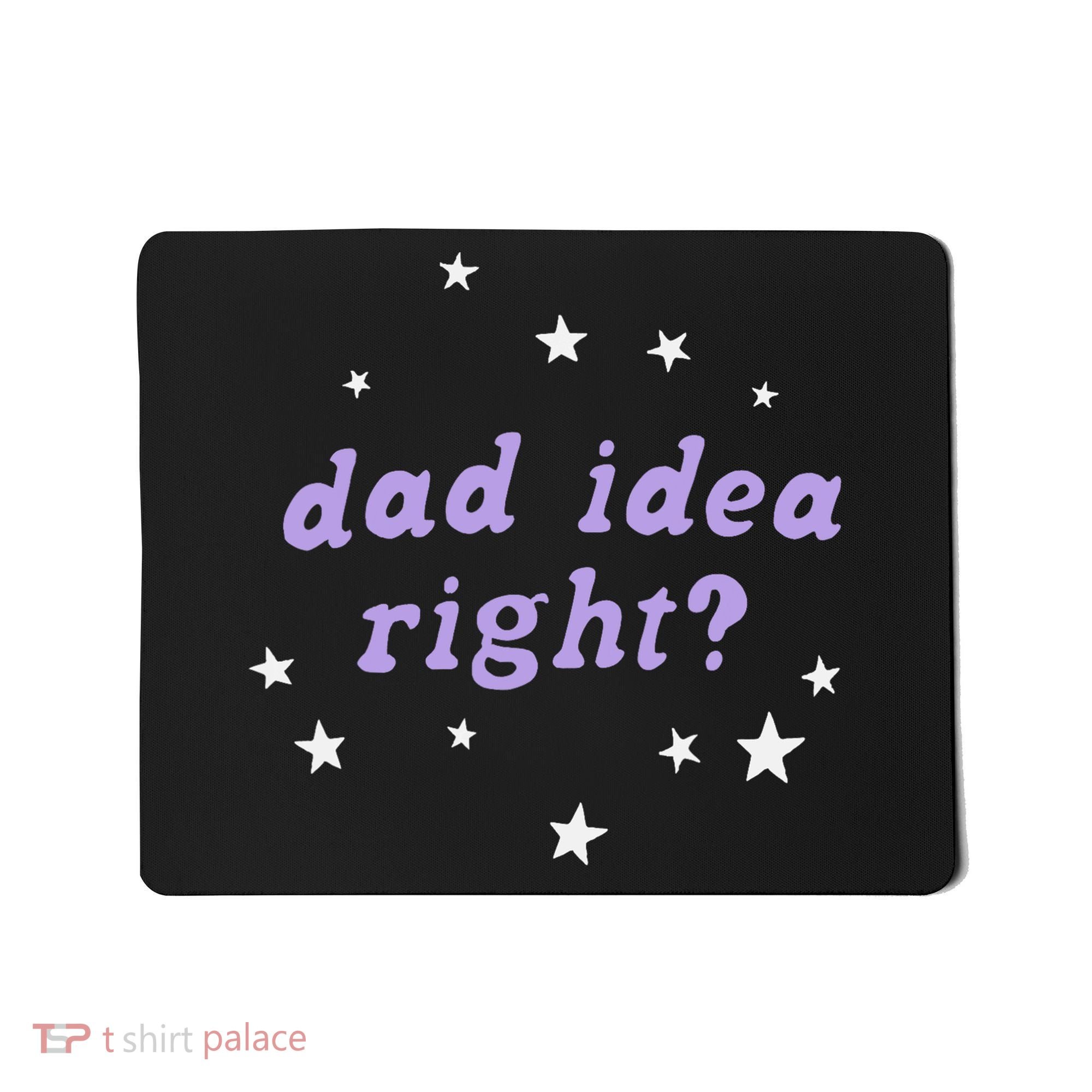 Olivia Dad Idea Right Mousepad