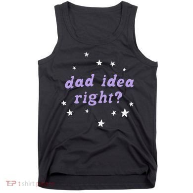 Olivia Dad Idea Right Tank Top