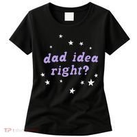 Olivia Dad Idea Right Women's T-Shirt thumb 0