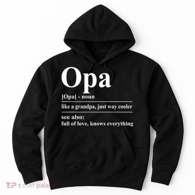 Opa Dictionary Like A Grandpa Just Way Cooler Hoodie