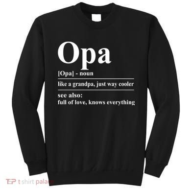 Opa Dictionary Like A Grandpa Just Way Cooler Sweatshirt
