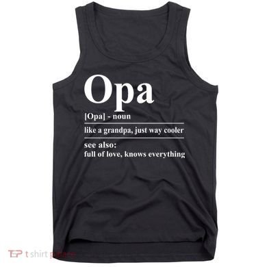 Opa Dictionary Like A Grandpa Just Way Cooler Tank Top