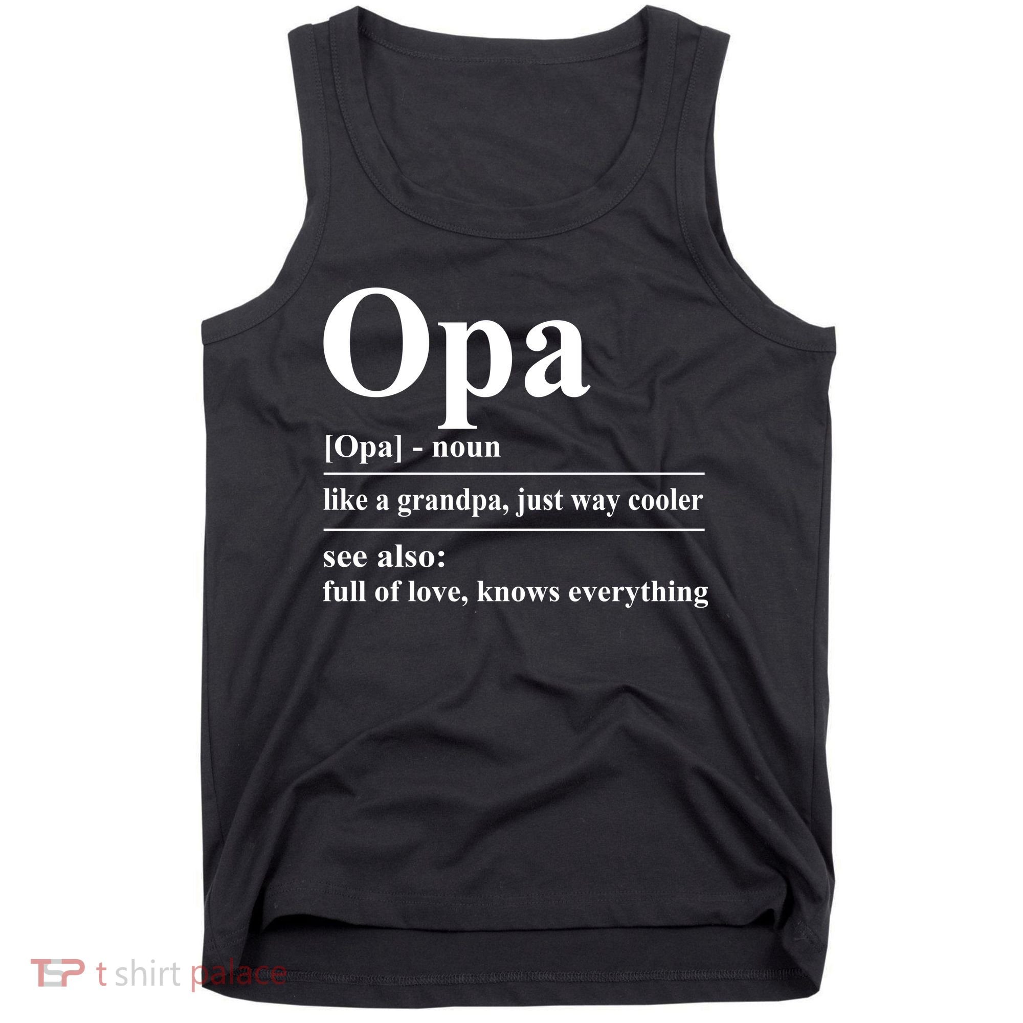 Opa Dictionary Like A Grandpa Just Way Cooler Tank Top