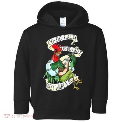 OO DE LALLY GOLLY What A Day Rooster Playing  Toddler Hoodie
