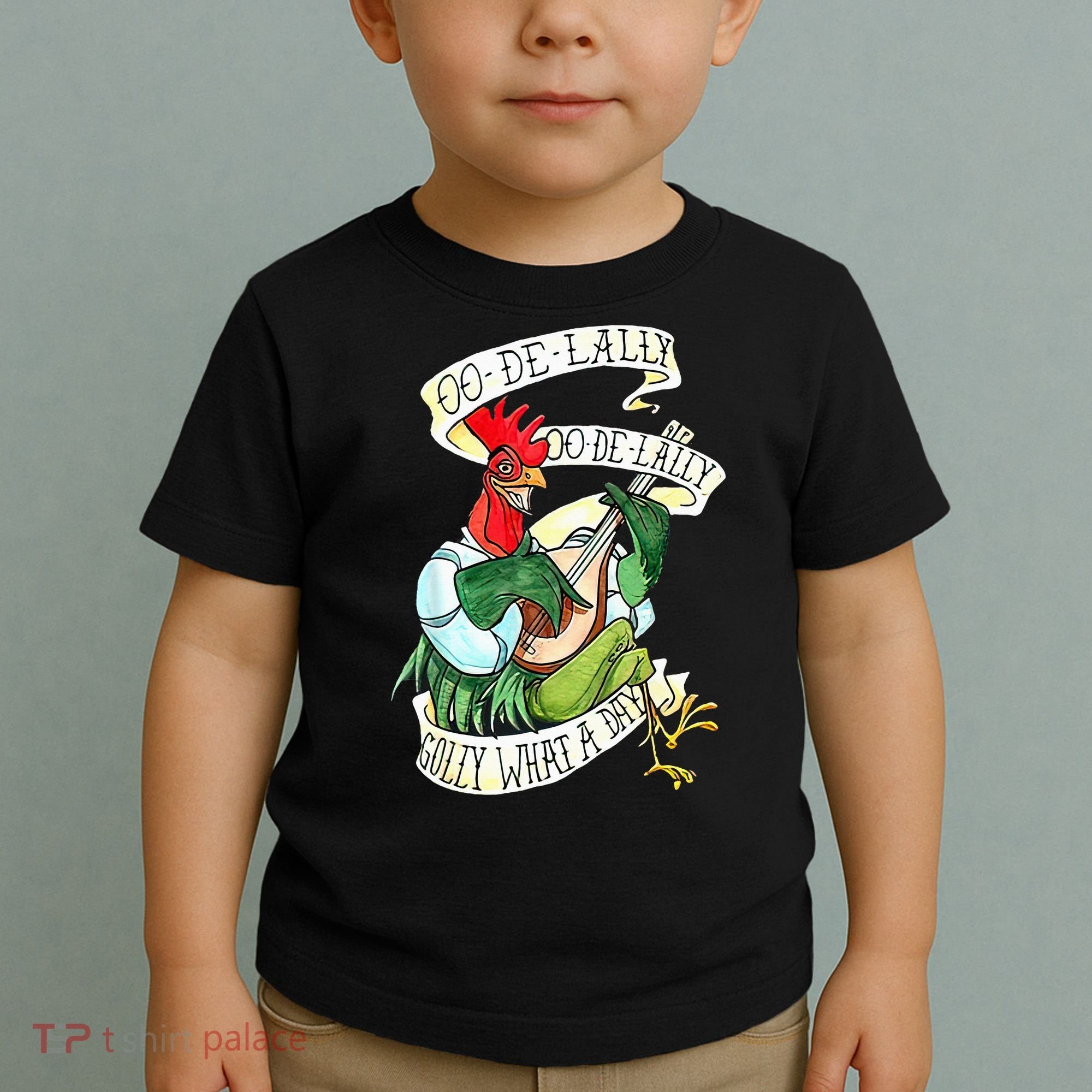 OO DE LALLY GOLLY What A Day Rooster Playing  Toddler T-Shirt
