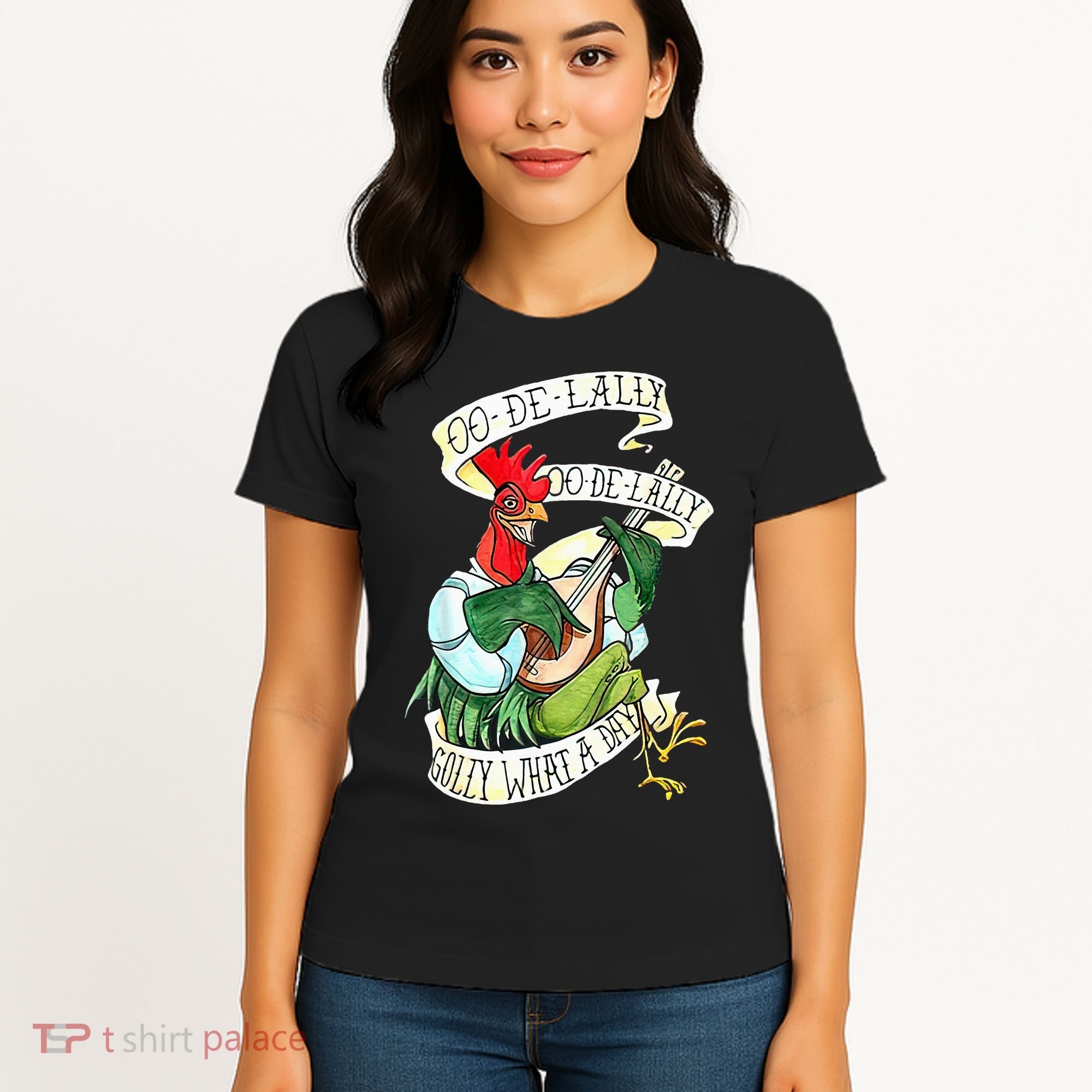 OO DE LALLY GOLLY What A Day Rooster Playing  Women's T-Shirt