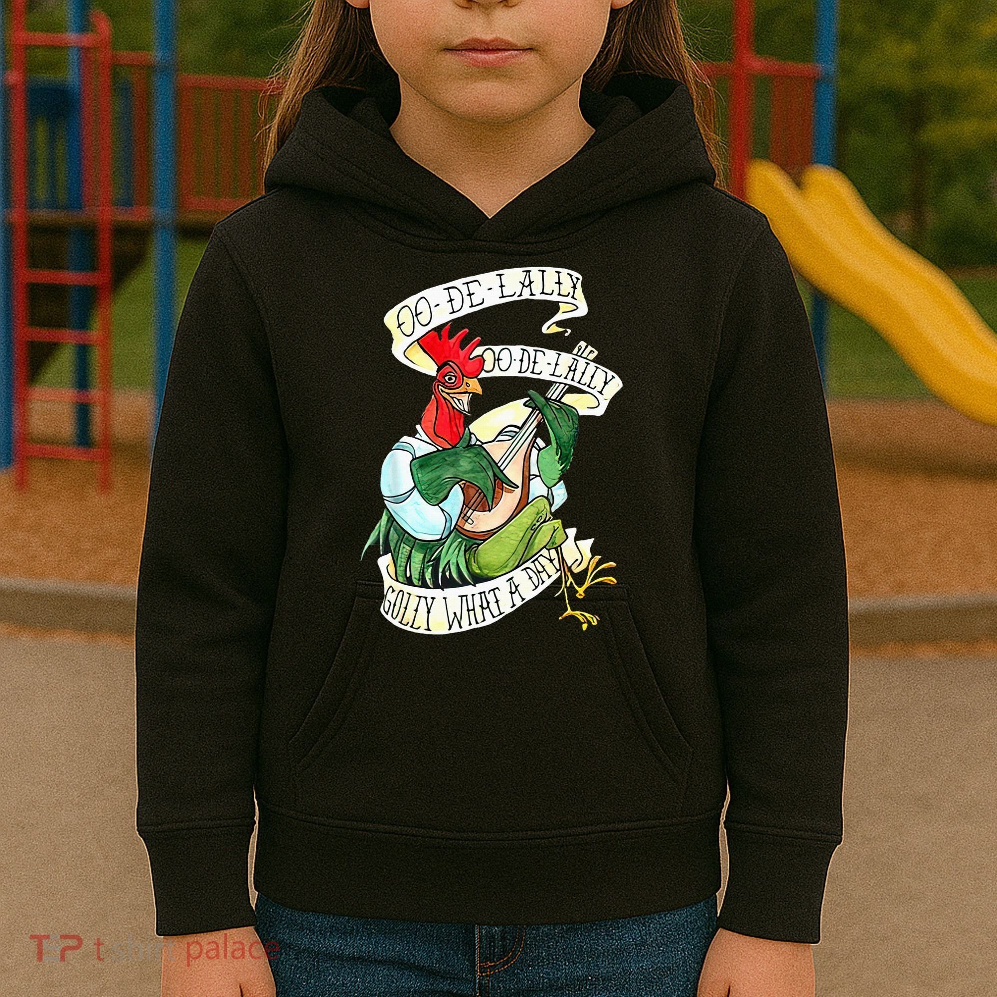 OO DE LALLY GOLLY What A Day Rooster Playing  Kids Hoodie