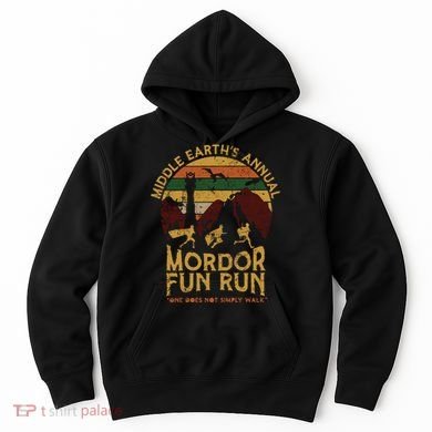 One Does Not Simply Walk Vintage Middle EarthS Annual Mordor Fun Run Hoodie
