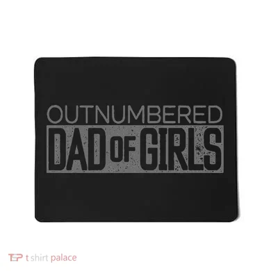 Outnumbered Dad Mousepad