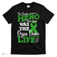 Organ Donor Quote Graphic Kidney Transplant And Heart Donor T-Shirt thumb 0