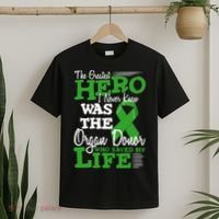 Organ Donor Quote Graphic Kidney Transplant And Heart Donor T-Shirt thumb 2