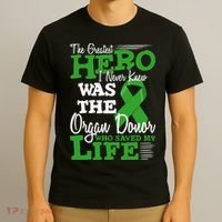 Organ Donor Quote Graphic Kidney Transplant And Heart Donor T-Shirt thumb 3