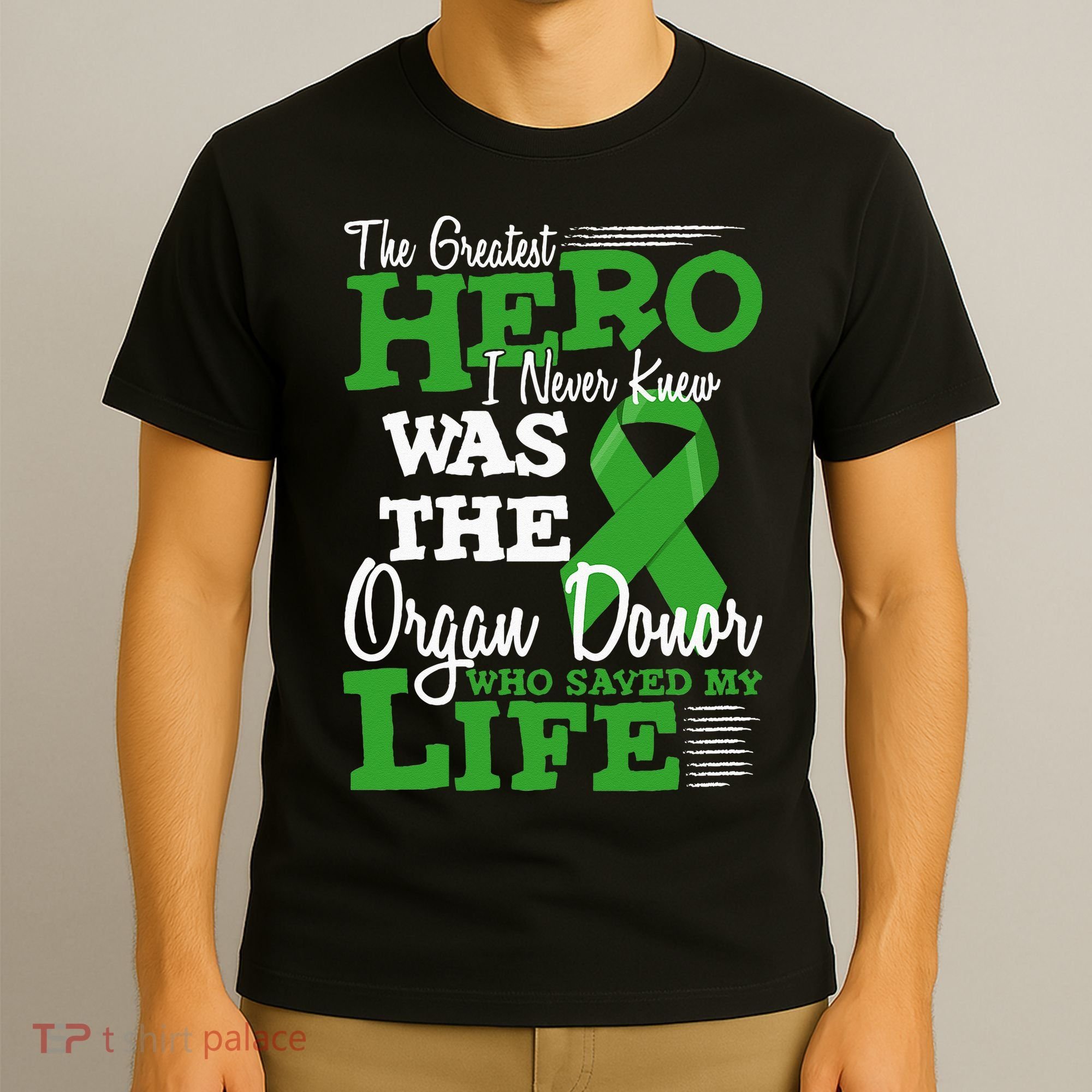 Organ Donor Quote Graphic Kidney Transplant And Heart Donor T-Shirt