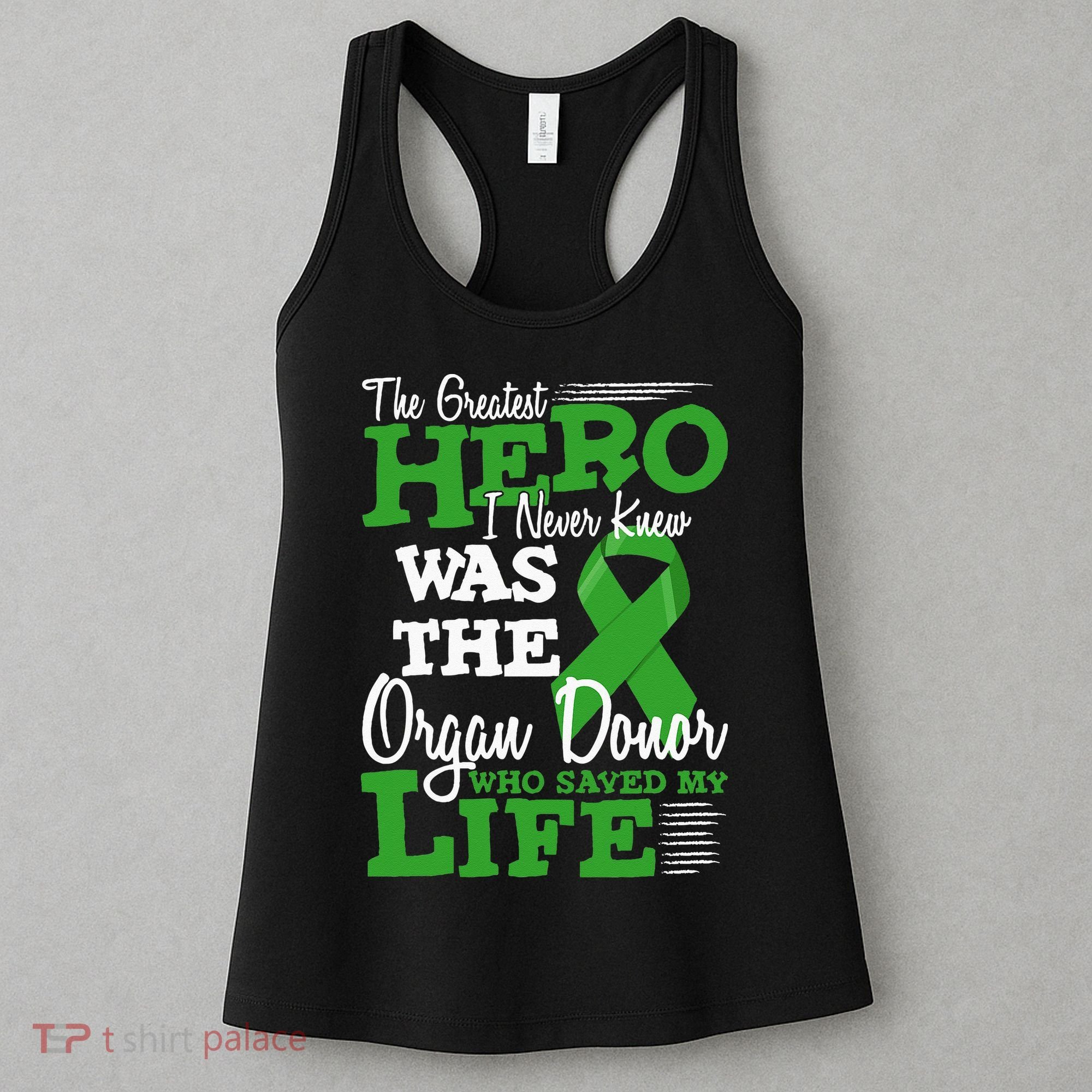 Organ Donor Quote Graphic Kidney Transplant And Heart Donor Women's Tank Top