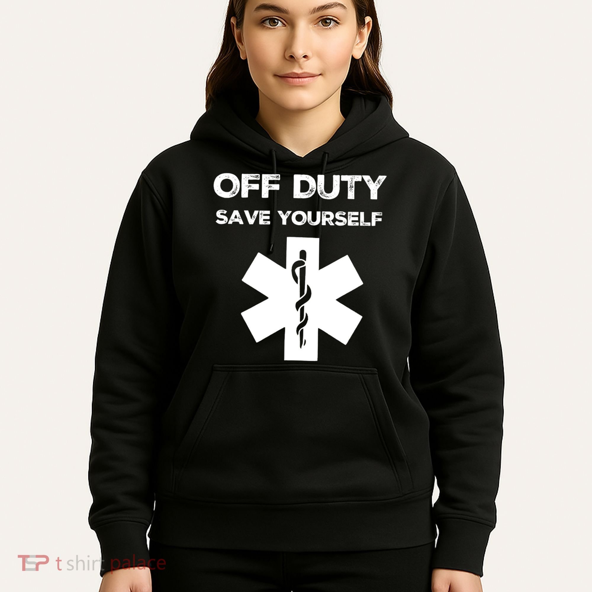 Off Duty Save Yourself Funny Nurse Nurses Day Hoodie