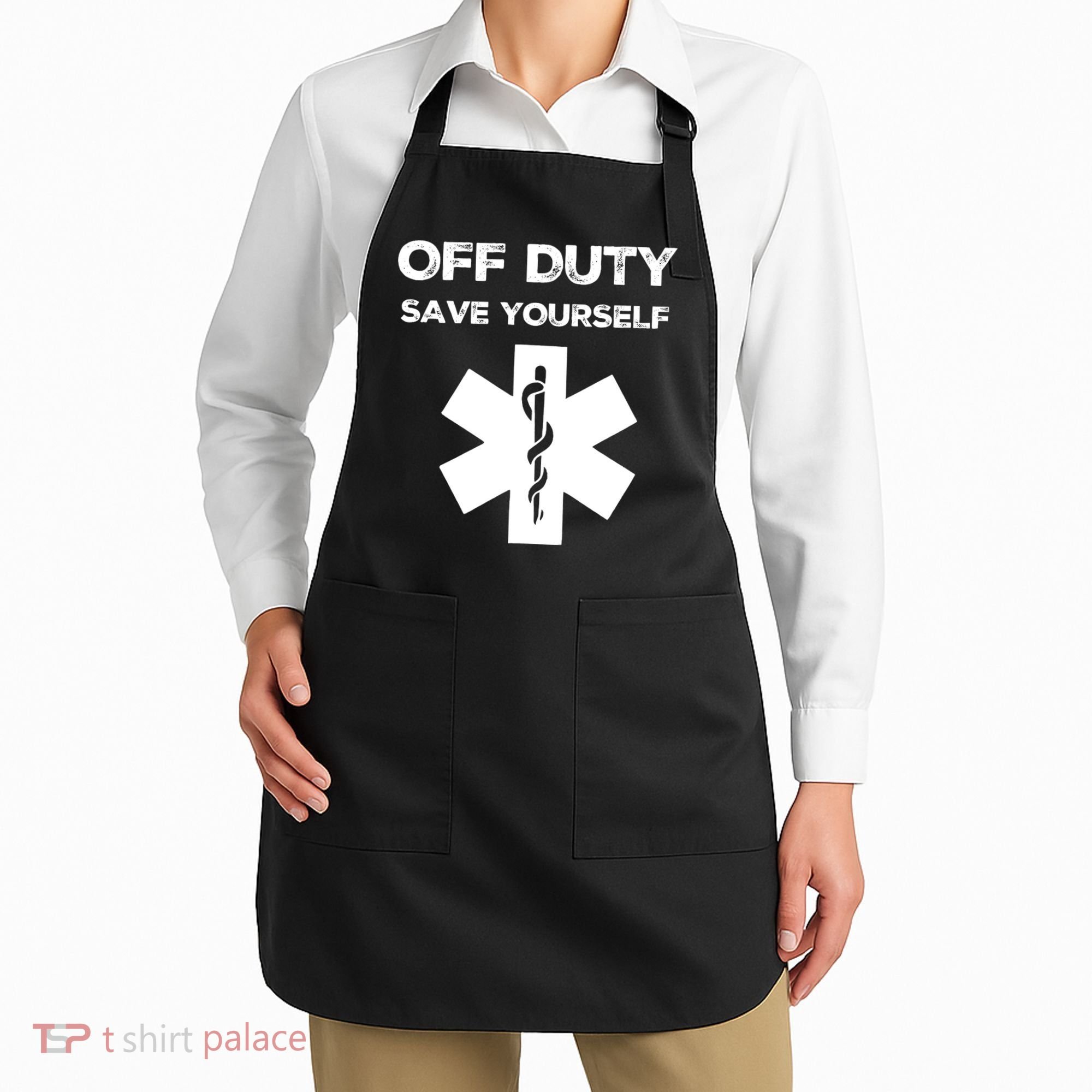 Off Duty Save Yourself Funny Nurse Nurses Day Apron