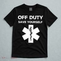 Off Duty Save Yourself Funny Nurse Nurses Day T-Shirt thumb 5