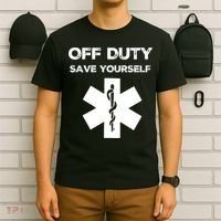 Off Duty Save Yourself Funny Nurse Nurses Day T-Shirt thumb 6