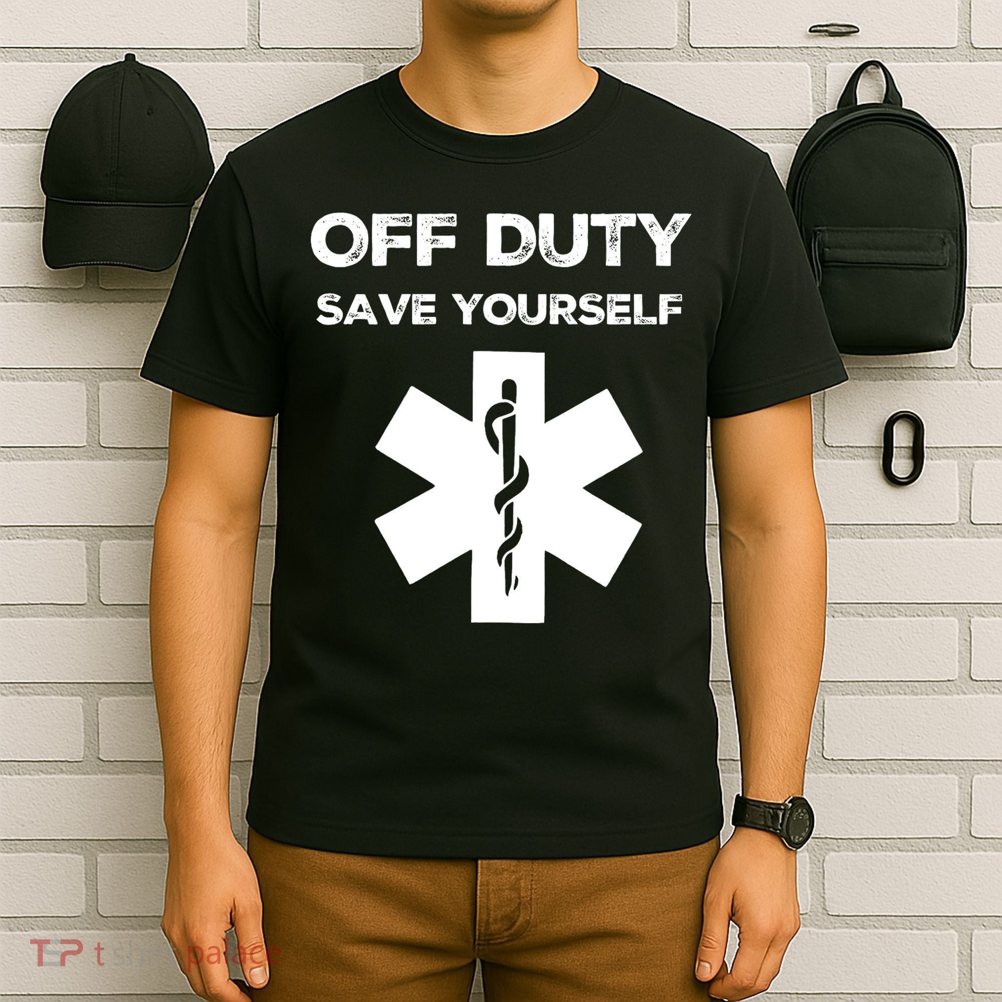 Off Duty Save Yourself Funny Nurse Nurses Day T-Shirt