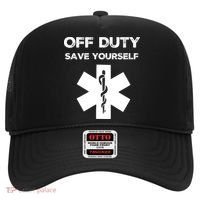 Off Duty Save Yourself Funny Nurse Nurses Day Hat thumb 0
