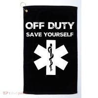 Off Duty Save Yourself Funny Nurse Nurses Day Golf Towel thumb 0
