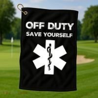 Off Duty Save Yourself Funny Nurse Nurses Day Golf Towel thumb 1