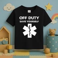 Off Duty Save Yourself Funny Nurse Nurses Day Toddler T-Shirt thumb 3