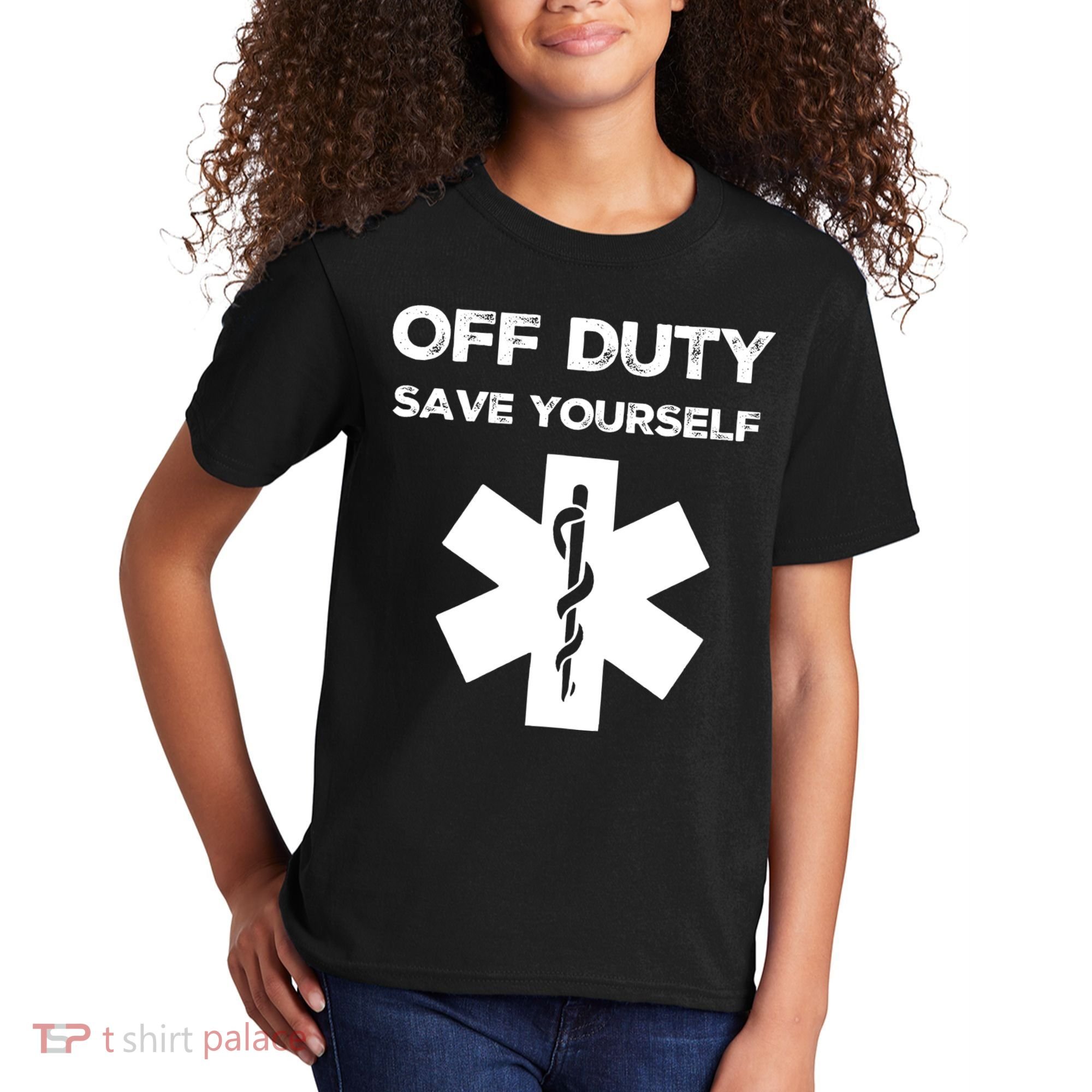 Off Duty Save Yourself Funny Nurse Nurses Day Kids T-Shirt