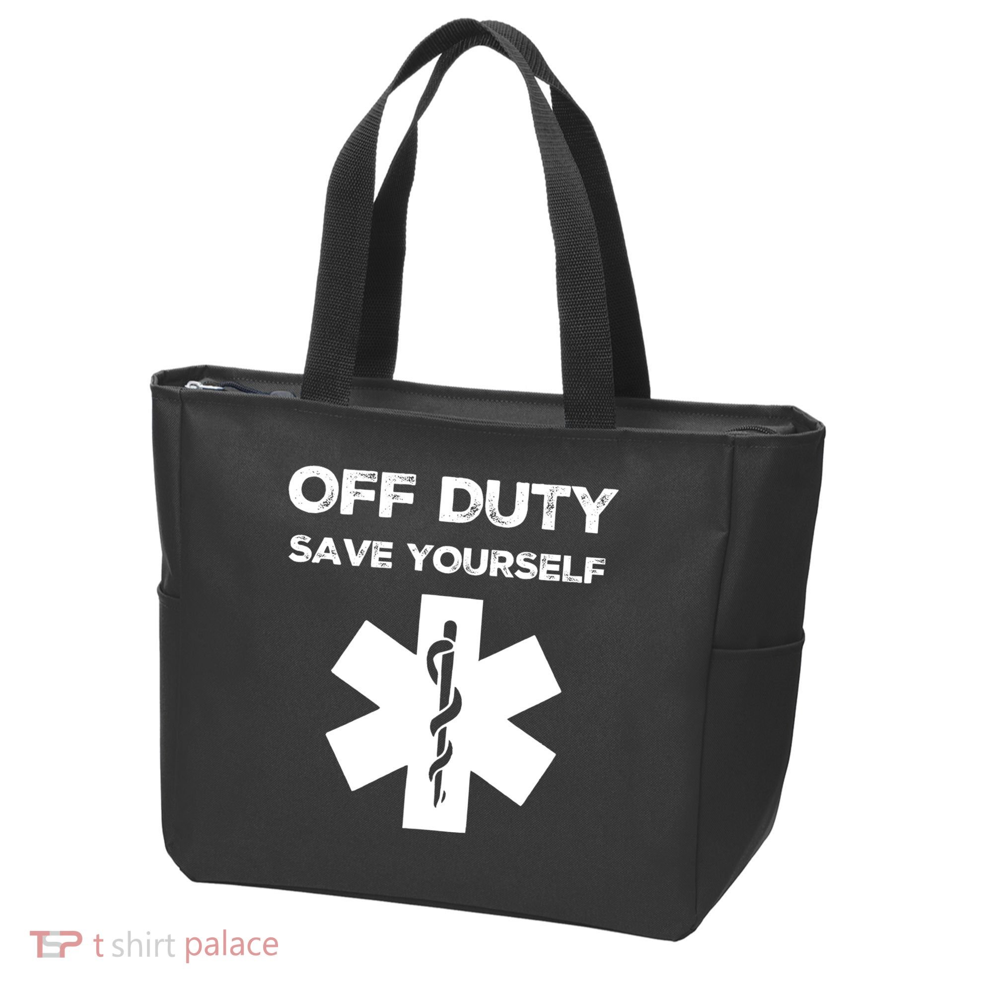 Off Duty Save Yourself Funny Nurse Nurses Day Tote Bag