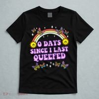 O Days Since Last Queefed T-Shirt thumb 5