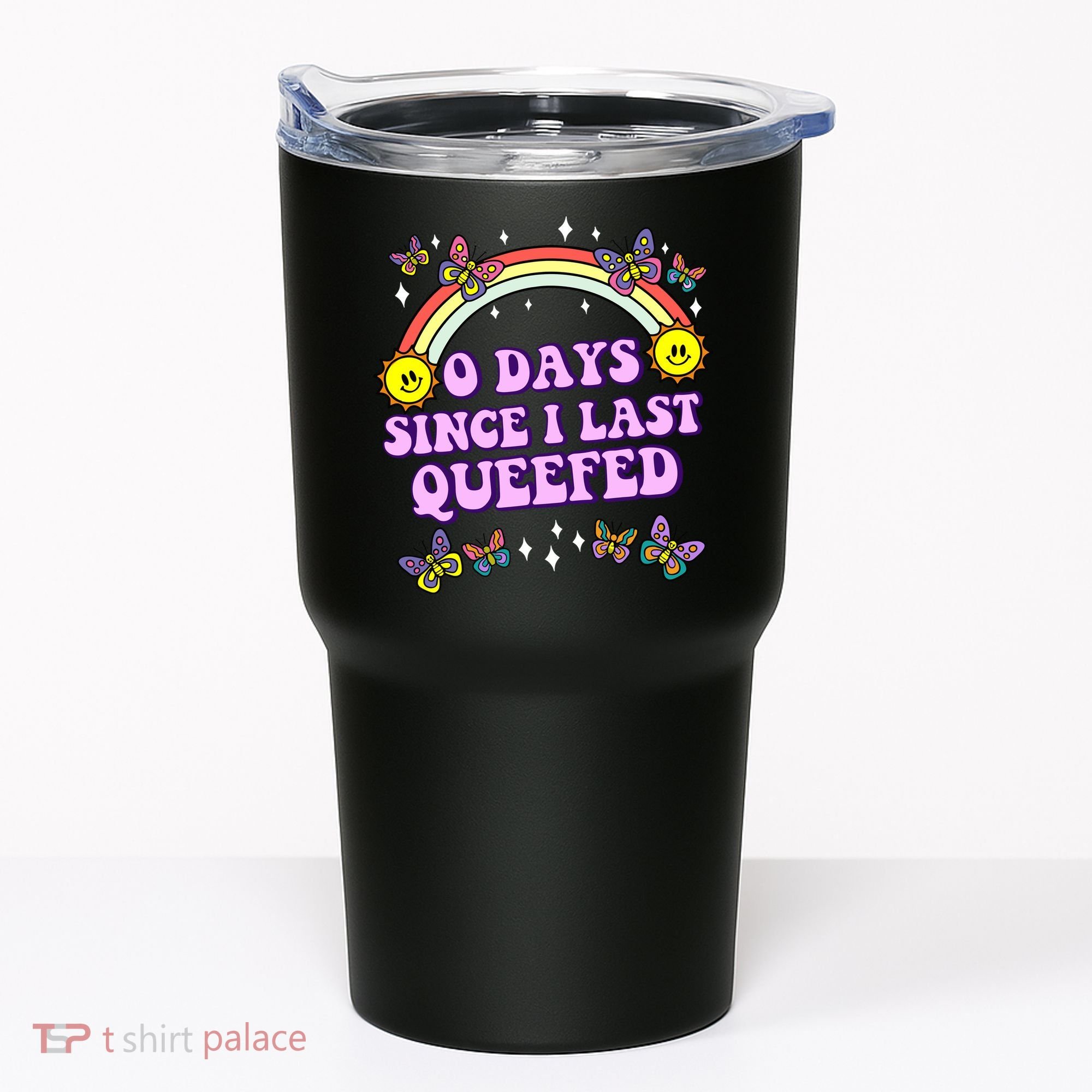 O Days Since Last Queefed Tumbler