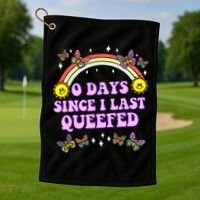 O Days Since Last Queefed Golf Towel thumb 1
