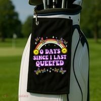 O Days Since Last Queefed Golf Towel thumb 2
