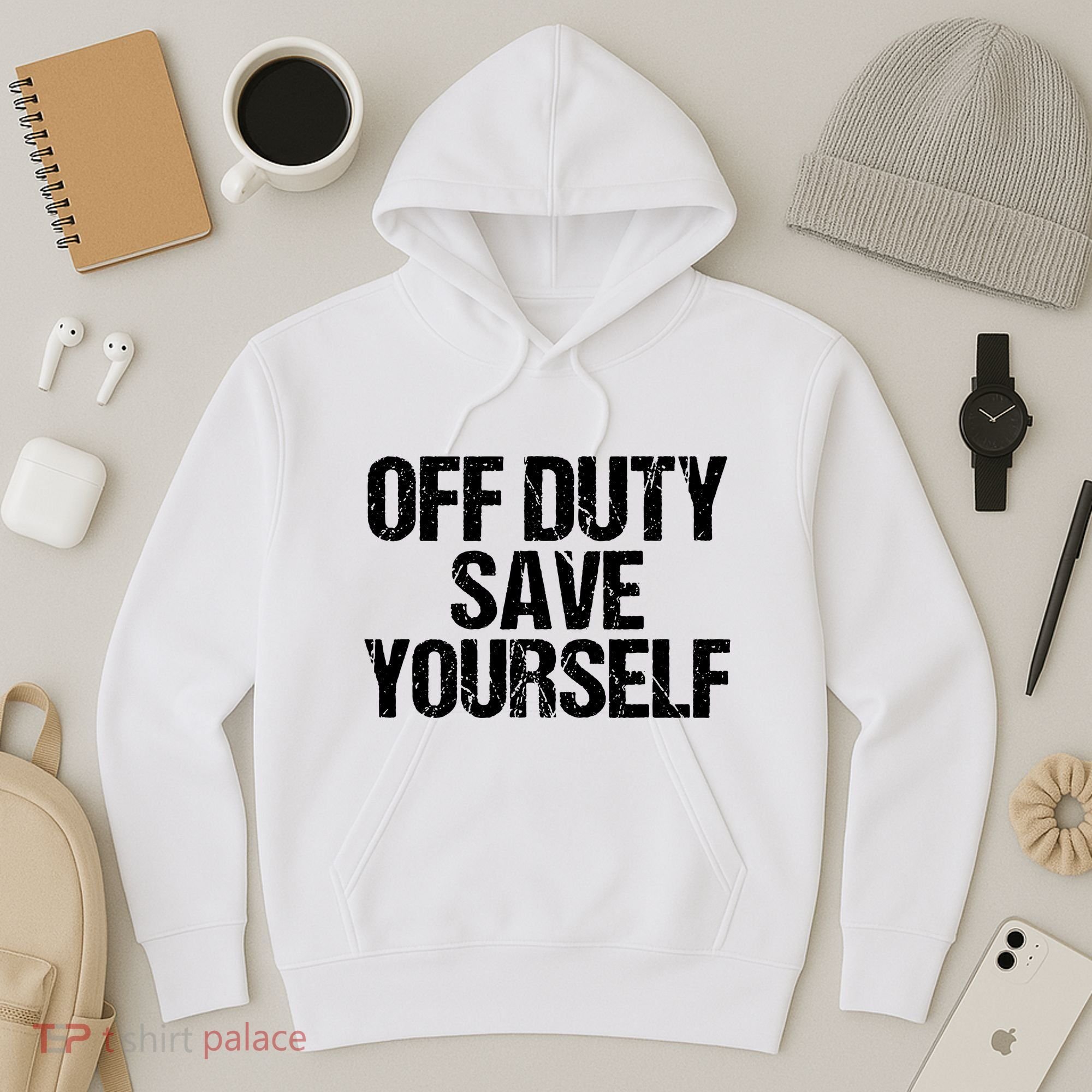 Off Duty Save Yourself Shirts Funny Police Fireman Gift Hoodie