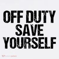 Off Duty Save Yourself Shirts Funny Police Fireman Gift Women's Hoodie thumb 2