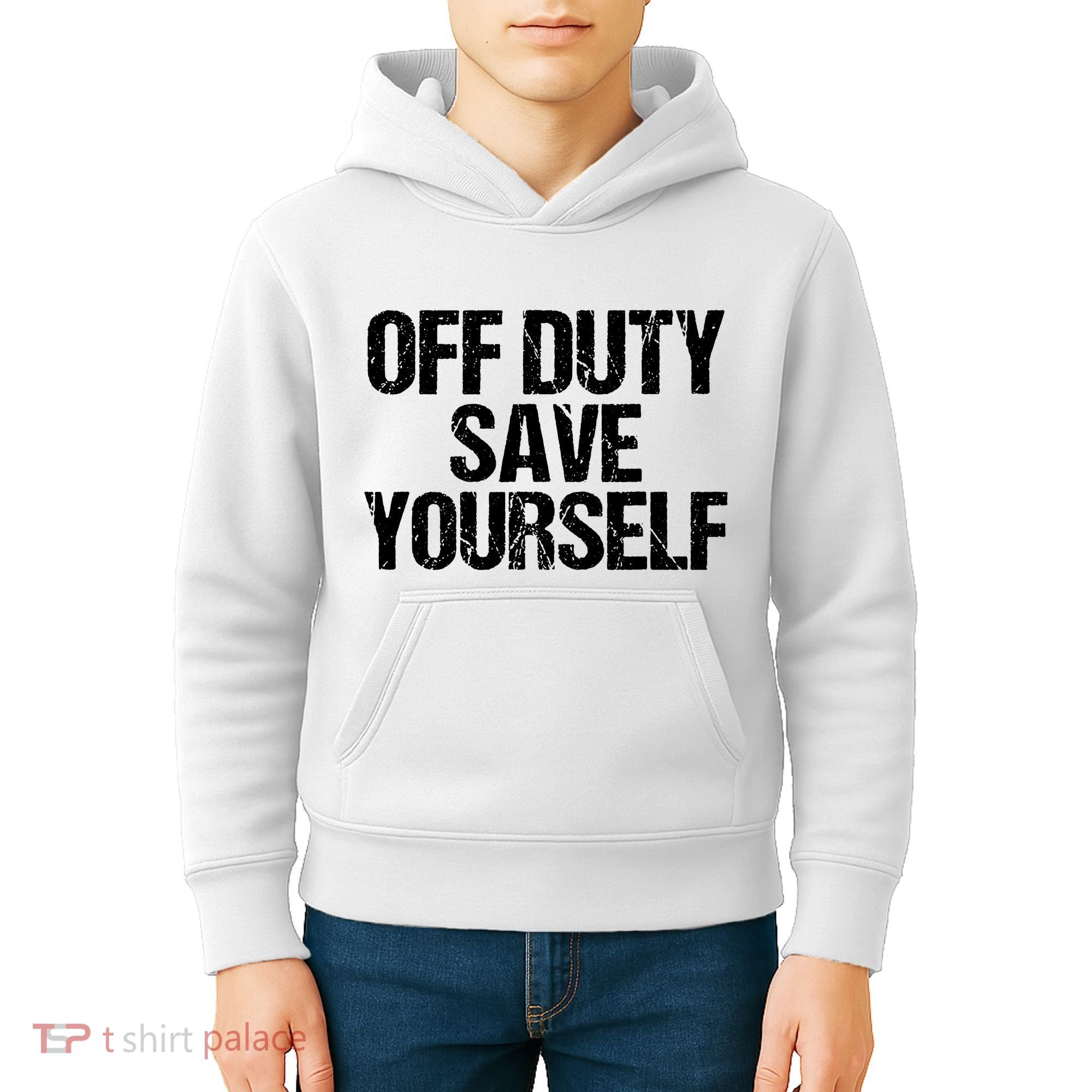 Off Duty Save Yourself Shirts Funny Police Fireman Gift Kids Hoodie