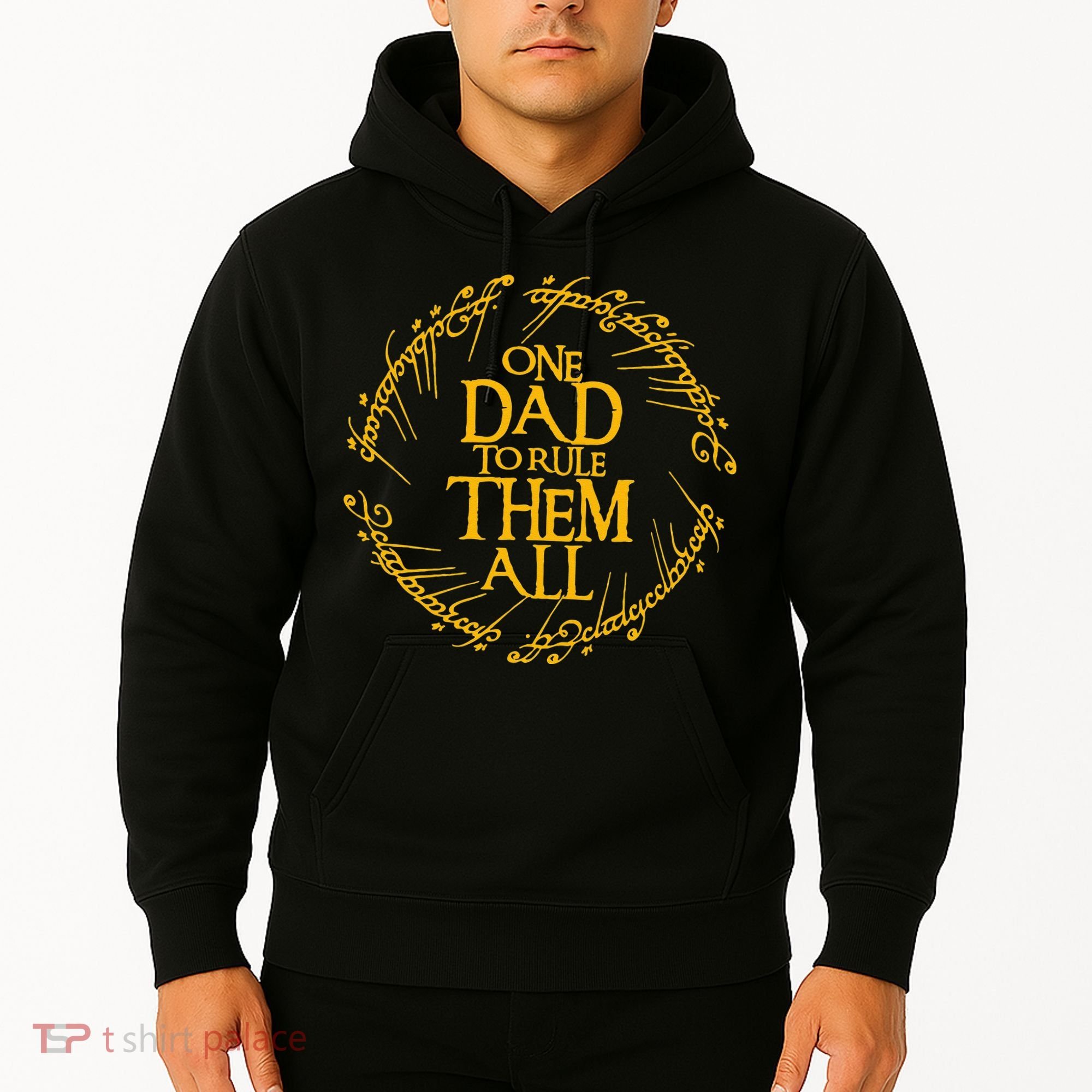 One Dad To Rule Them All Funny Fathers Day Dad Day Papa Hoodie