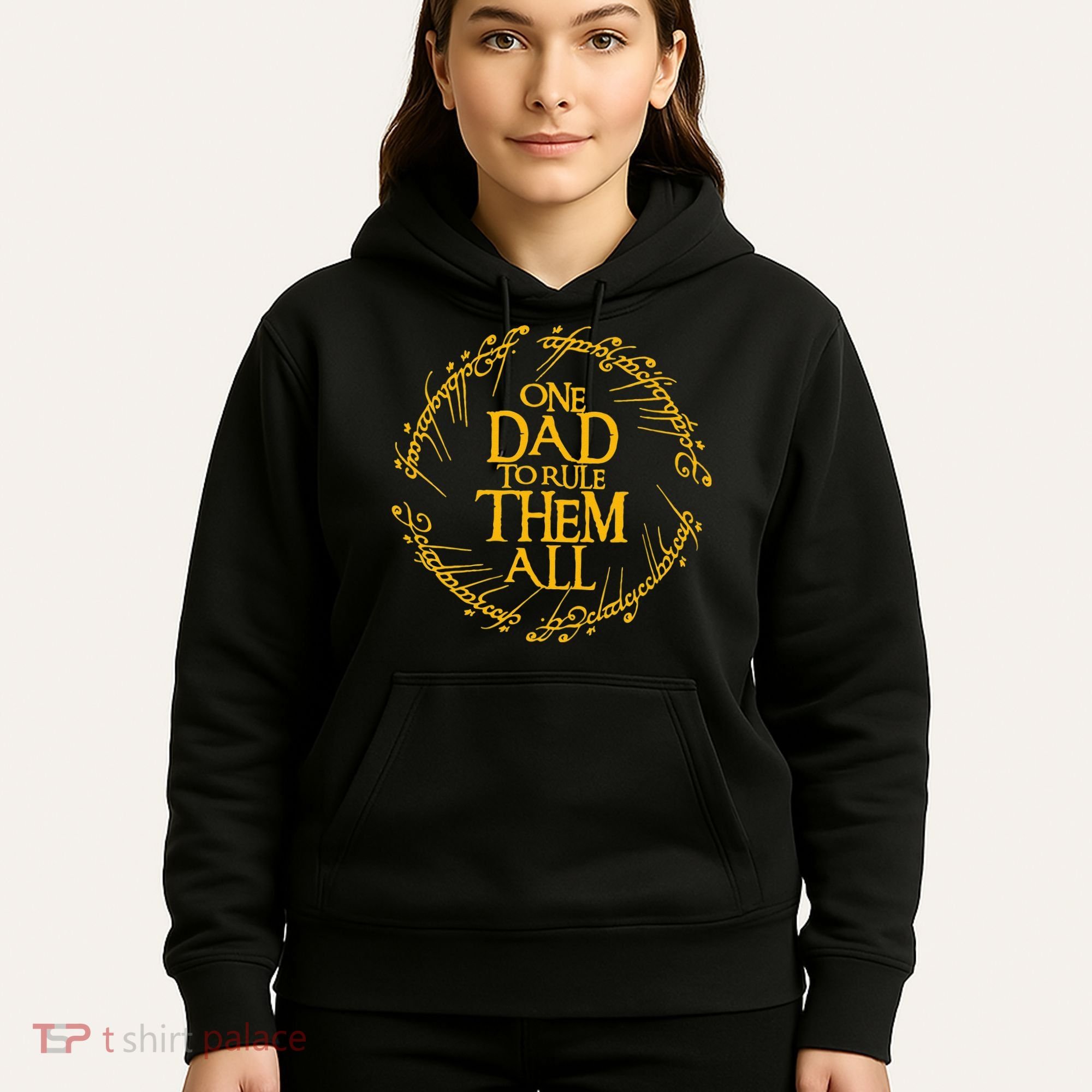One Dad To Rule Them All Funny Fathers Day Dad Day Papa Hoodie