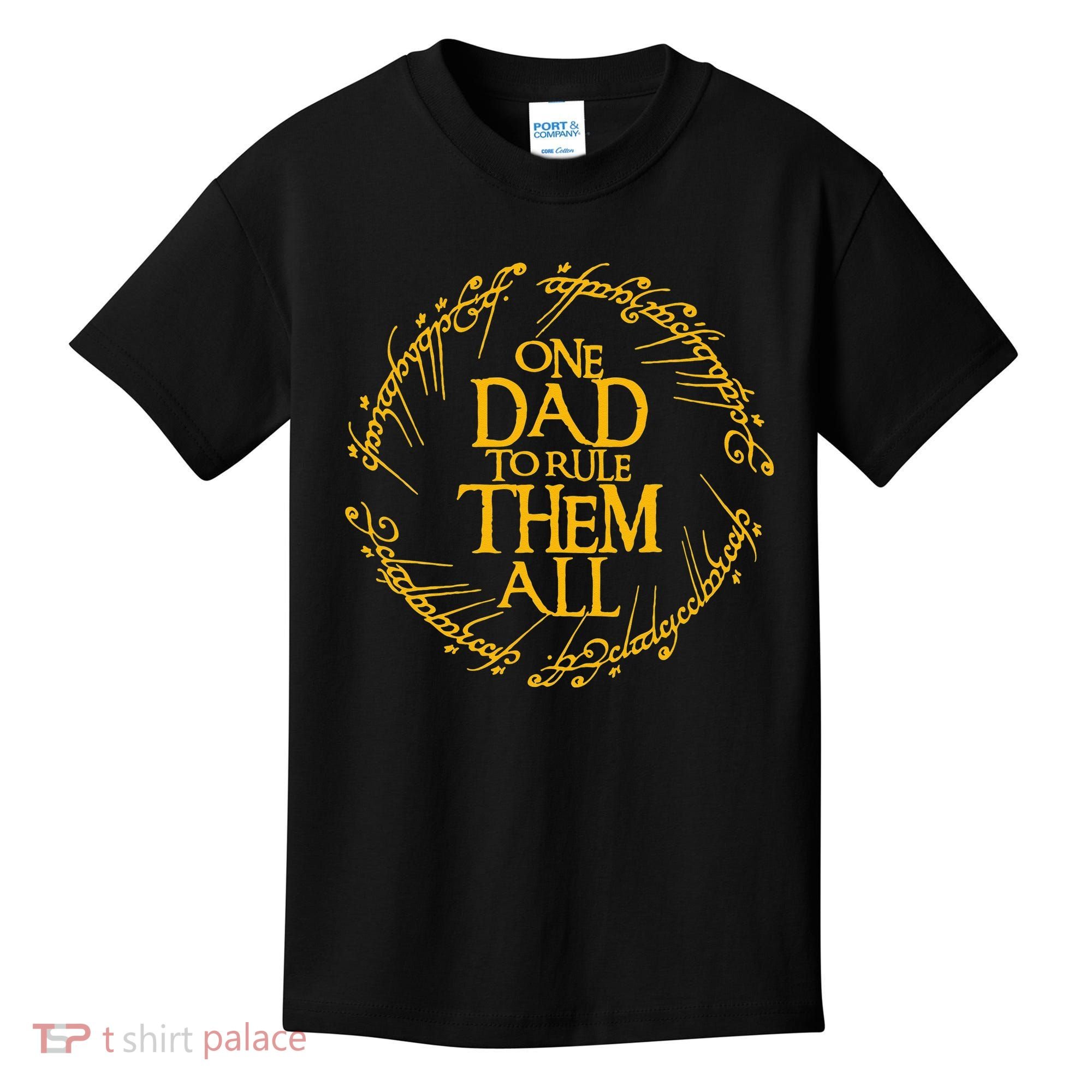 One Dad To Rule Them All Funny Fathers Day Dad Day Papa Kids T-Shirt