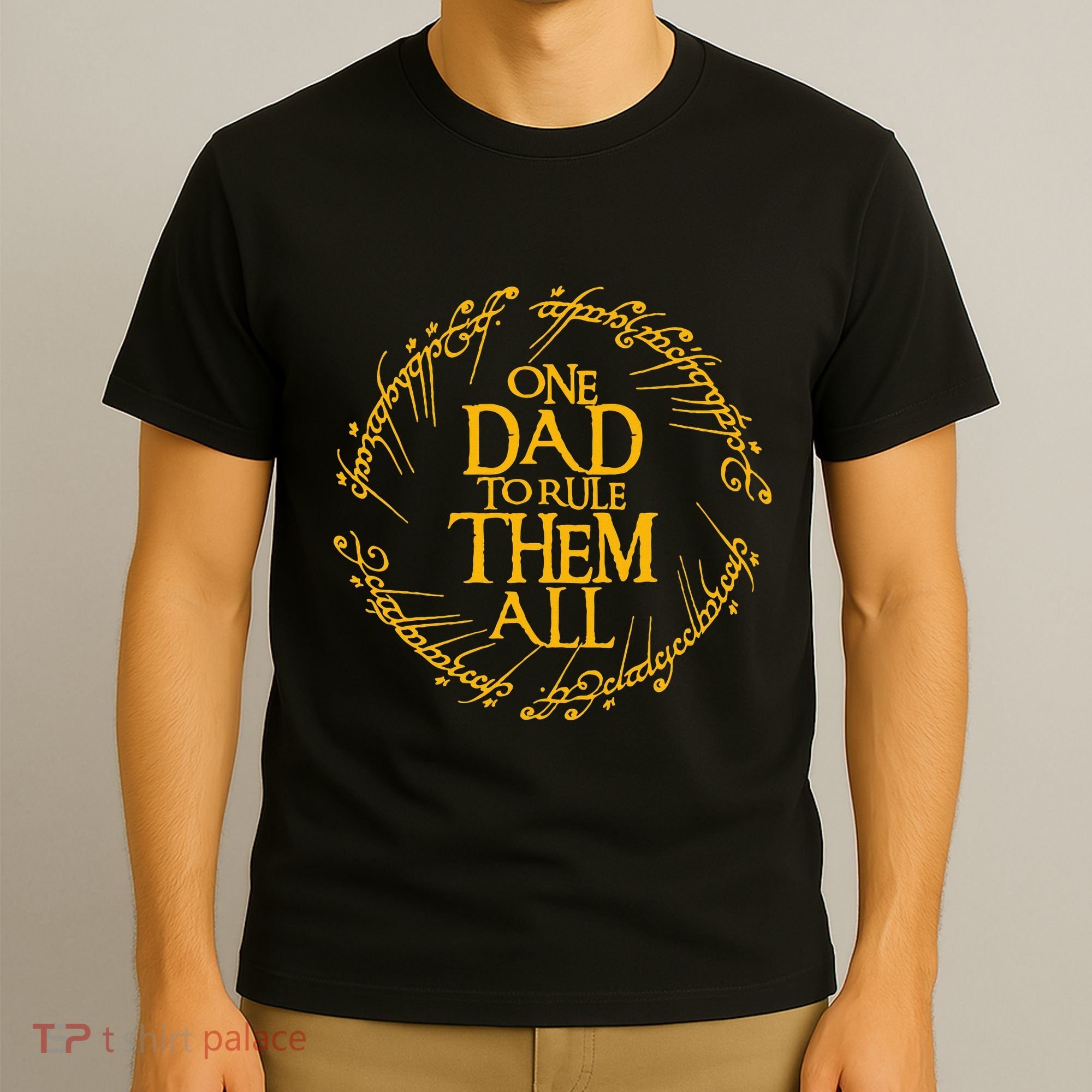 One Dad To Rule Them All Fathers Day T-Shirt