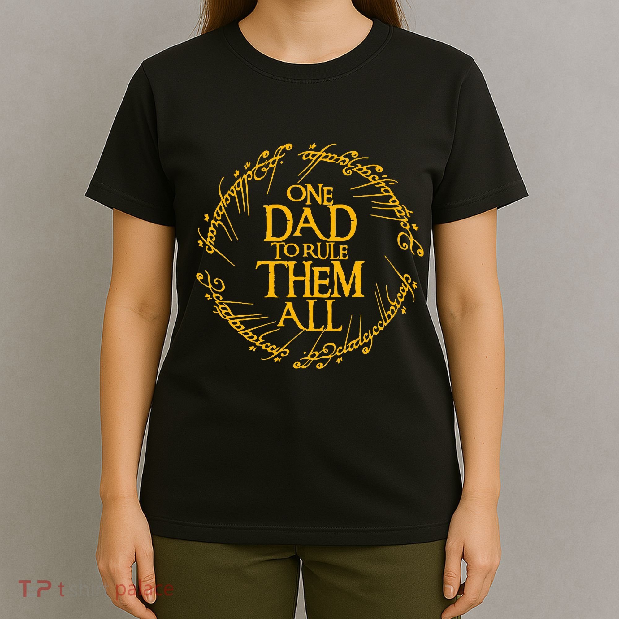 One Dad To Rule Them All Fathers Day T-Shirt