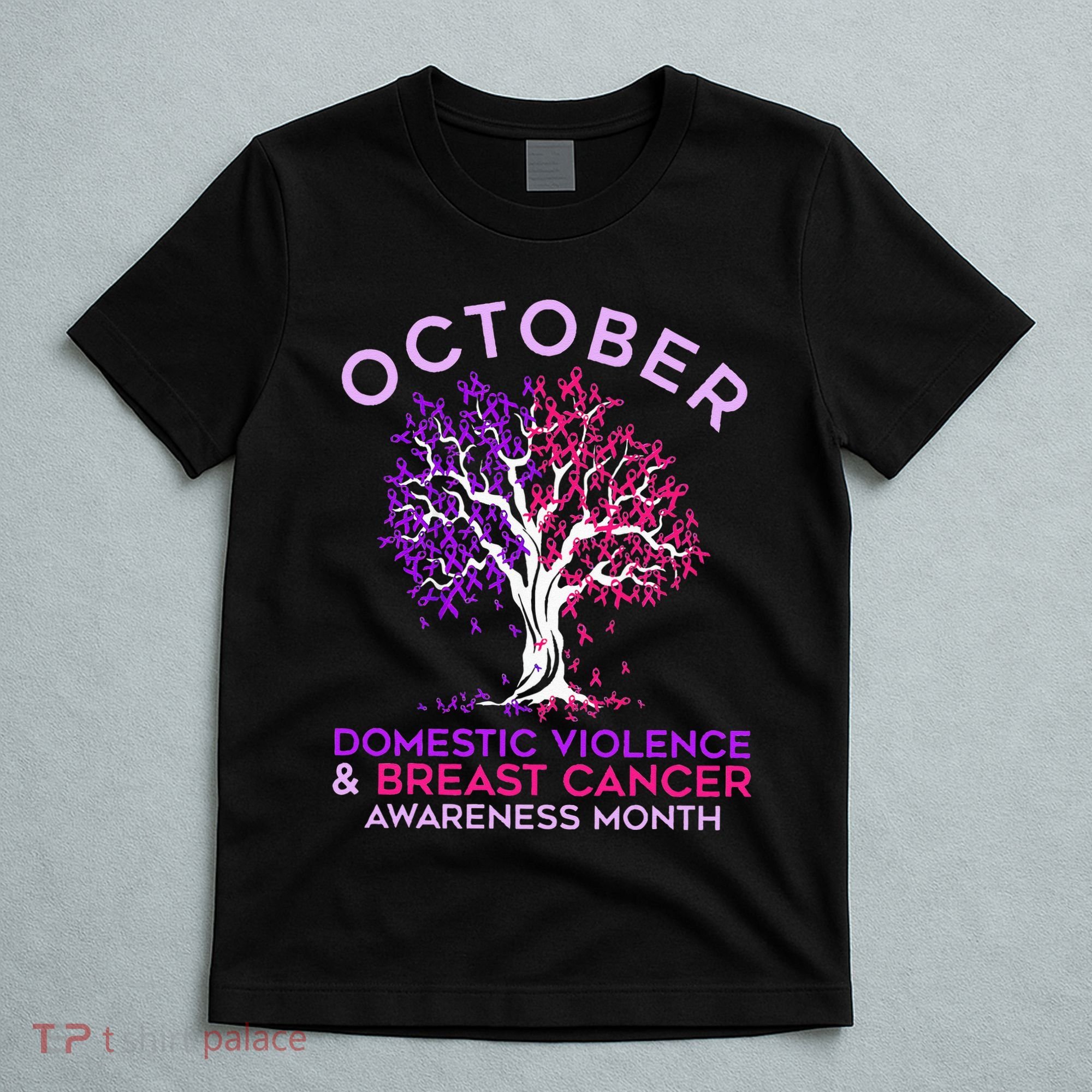 October Domestic Violence & Breast Cancer Awareness Month T-Shirt