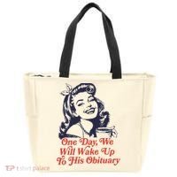 One Day We Will Wake Up To His Obituary Tote Bag thumb 0